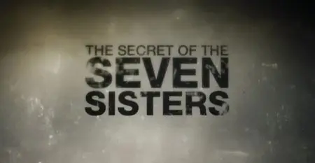 Al-Jazeera - The Secret of the Seven Sisters (2014)