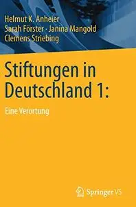 Stiftungen in Deutschland 1:: Eine Verortung [Repost]