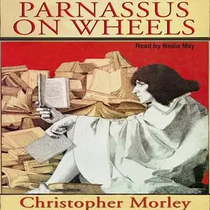 «Parnassus on Wheels» by Christopher Morley