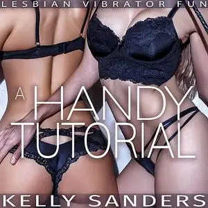 «A Handy Tutorial» by Kelly Sanders