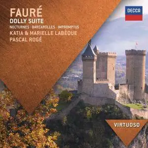 Katia Labèque, Marielle Labèque & Pascal Rogé - Fauré: Dolly Suite; Nocturnes; Barcarolles; Impromptus (2015)