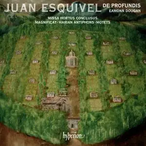 Eamonn Dougan, De Profundis - Juan Esquivel: Missa Hortus conclusus (2020)