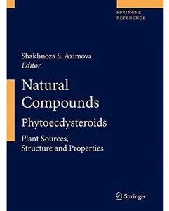 Natural Compounds: Phytoecdysteroids: Plant Sources, Structure and Properties (repost)