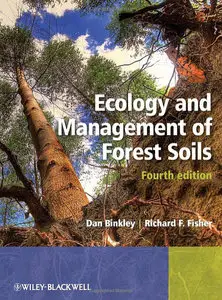 Ecology and Management of Forest Soils, 4th Edition (repost)