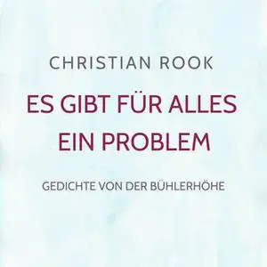 «Es gibt für alles ein Problem» by Christian Rook