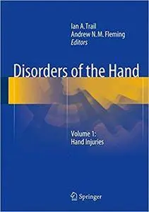 Disorders of the Hand: Volume 1: Hand Injuries (Repost)