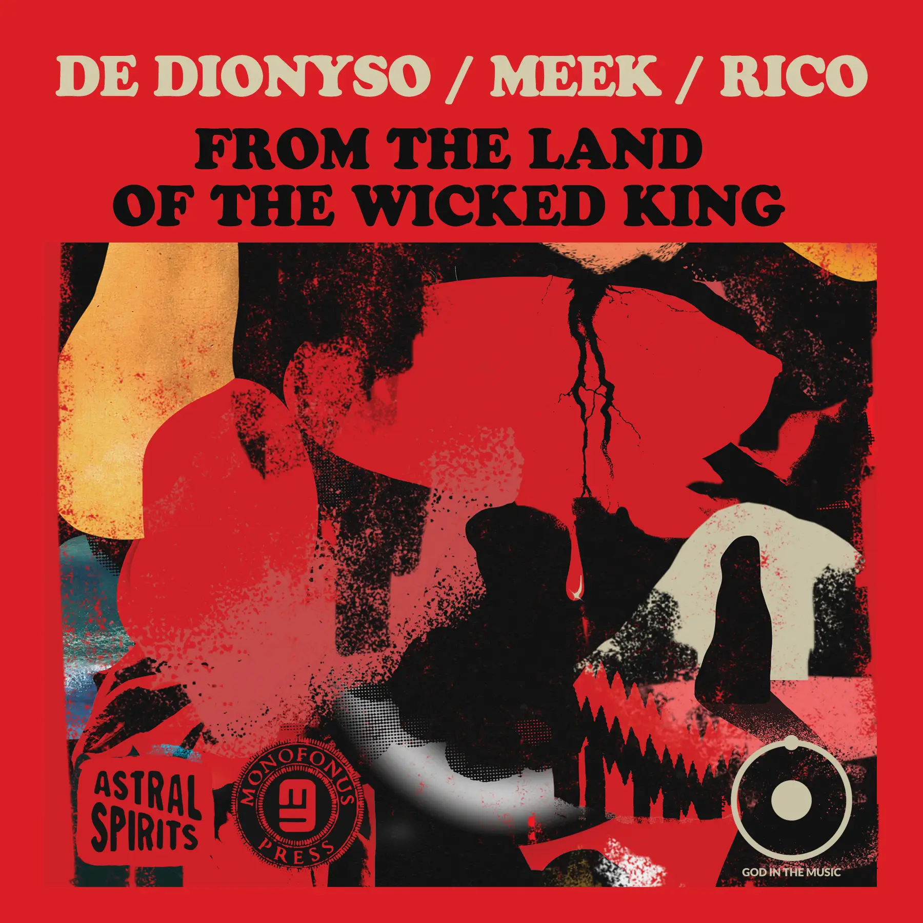 Arrington de Dionyso, Noel Meek, Rodrigo Rico - From The Land Of The Wicked King (2018)