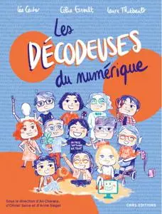 Léa Castor, Célia Esnoult, Laure Thiébault, "Les décodeuses du numérique"