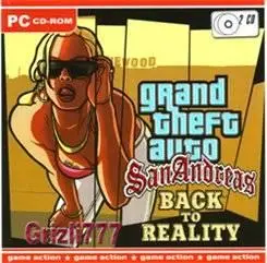 GTA San Andreas. Back to reality 2007 (GTA San Andreas – возвращение в реальность)