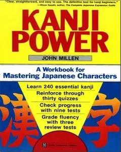 Kanji Power: A Workbook for Mastering Japanese Characters (Repost)