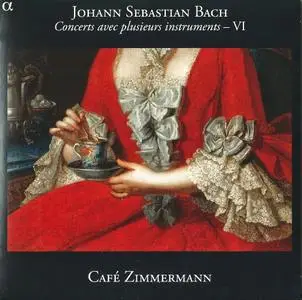 Café Zimmermann - J.S. Bach: Concerts avec plusieurs instruments, Vol. 6 (2011)