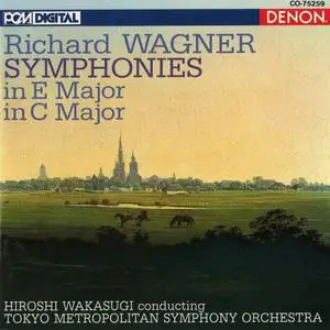 Hiroshi Wakasugi, Tokyo Metropolitan Symphony Orchestra - Richard Wagner: Symphonies in E Major, in C Major (1993)