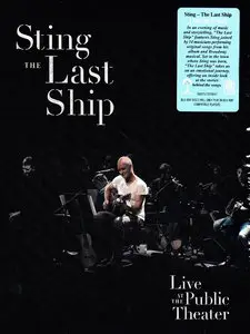 Sting - The Last Ship: Live At The Public Theater (2014)