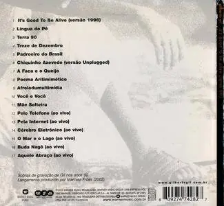 Gilberto Gil - It's Good To Be Alive Anos 90 (2002) {Warner Music Brasil 092747428-2 rec 1991-97}