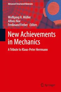 New Achievements in Mechanics: A Tribute to Klaus Peter Herrmann