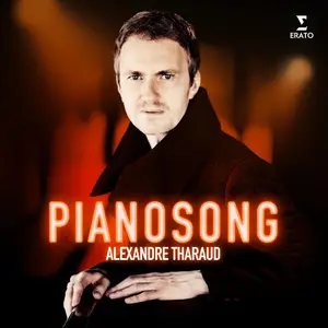 Alexandre Tharaud - Pianosong (2025) [Official Digital Download 24/96]