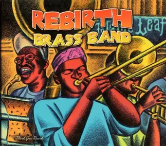 Rebirth Brass Band - The Main Event: Live At The Maple Leaf (1999)