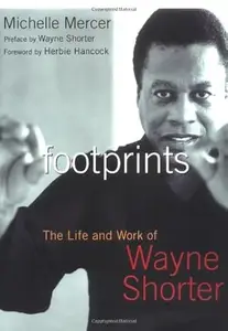 Footprints: The Life and Music of Wayne Shorter