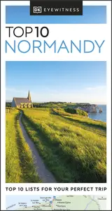 DK Eyewitness Top 10 Normandy (Pocket Travel Guide), 2024 Edition