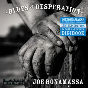 Joe Bonamassa - Blues Of Desperation (2016) {Limited Deluxe Silver Edition}