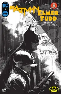 Batman - Elmer Fudd Special Noir Edition 001 (2024) (digital) (Son of Ultron-Empire