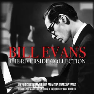 Bill Evans - The Riverside Collection (Remastered) (2015)