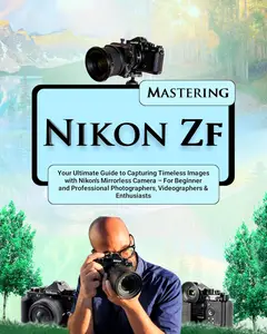 Mastering Nikon ZF