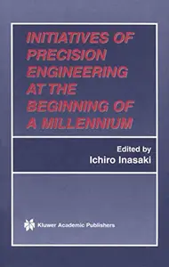 Initiatives of Precision Engineering at the Beginning of a Millennium