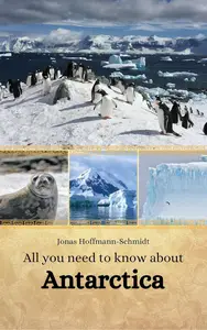 All you need to know about Antarctica