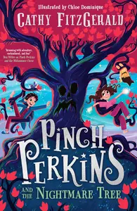 Pinch Perkins and the Nightmare Tree: A magical, action-packed adventure, new for 2025