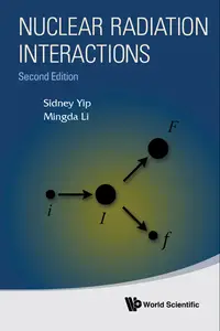 Nuclear Radiation Interactions (2nd Edition)