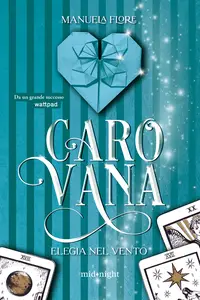 Manuela Flore - Carovana. Elegia nel vento