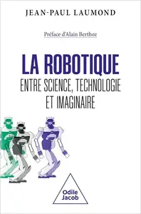La Robotique : entre science, technologie et imaginaire