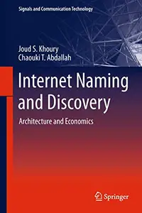 Internet Naming and Discovery: Architecture and Economics