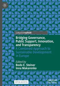 Bridging Governance, Public Support, Innovation, and Transparency