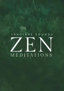 Fracture Sounds Zen: Meditations v1.0.1 KONTAKT