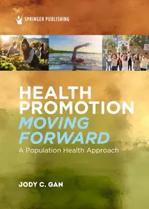 Health Promotion Moving Forward: A Population Health Approach