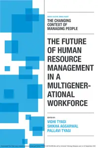 The Future of Human Resource Management in a Multigenerational Workforce