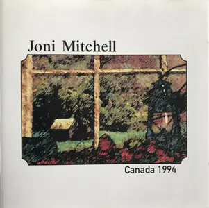 Joni Mitchell - Canada 1994 (1994)