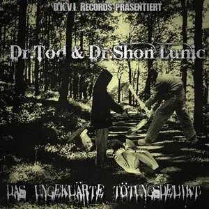 Dr. Tod & Dr. Shon Lunic - Das Ungeklärte Tötungsdelikt (2007)