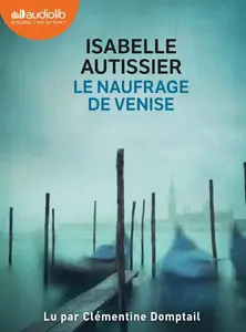 Isabelle Autissier, "Le naufrage de Venise"