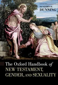 The Oxford Handbook of New Testament, Gender, and Sexuality [Repost]