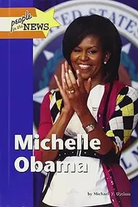 Michelle Obama (People in the News)