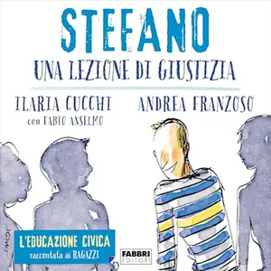 «Stefano. Una lezione di giustizia» by Ilaria Cucchi, Andrea Franzoso