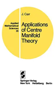 Applications of Centre Manifold Theory