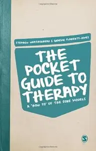 The Pocket Guide to Therapy: A ′How to′of the Core Models