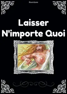 Laisser N'importe Quoi