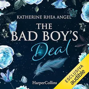 «The bad boy's deal? The bad boy 1» by Katherine Rhea Angel