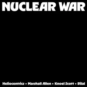 The Heliocentrics, Marshall Allen, Knoel Scott, Bilal - Nuclear War (2026) [Official Digital Download 24/48]