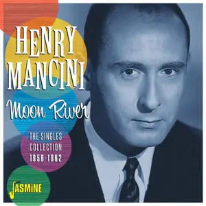 Henry Mancini - Moon River: The Singles Collection (2019)